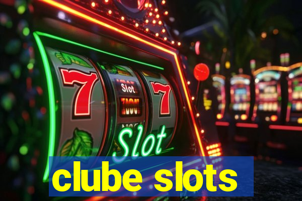 clube slots